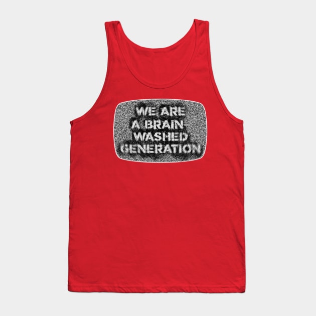 We Are a Brain-Washed Generation // Propaganda Tank Top by darklordpug